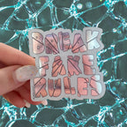 Break Fake Rules Mirror Sticker - The Peach Fuzz