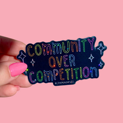 Community Over Competition Glitter Sticker