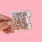 Break Fake Rules Mirror Sticker - The Peach Fuzz