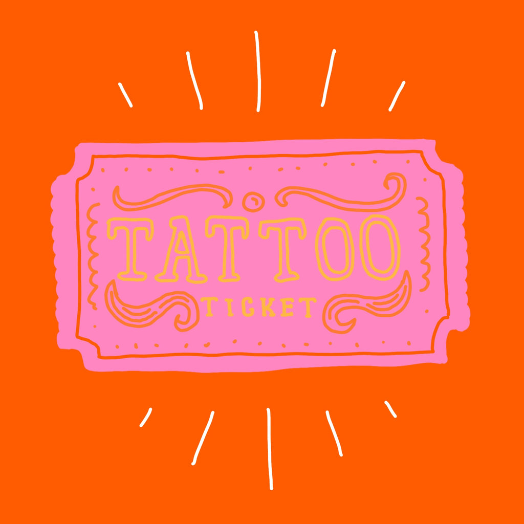 Tattoo Ticket