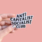 Anti Capitalist Socialist Club Sticker - The Peach Fuzz