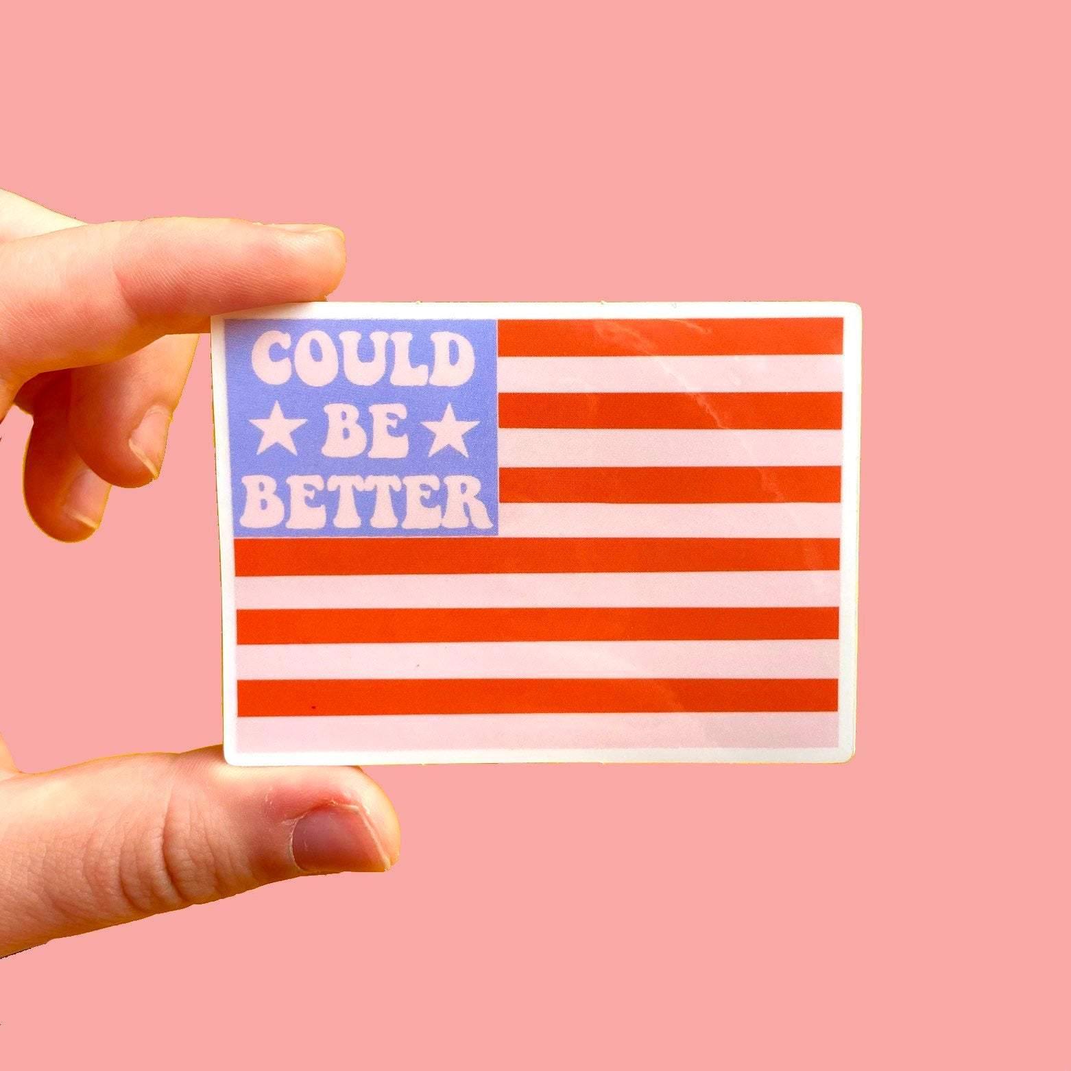Could Be Better Sticker - The Peach Fuzz