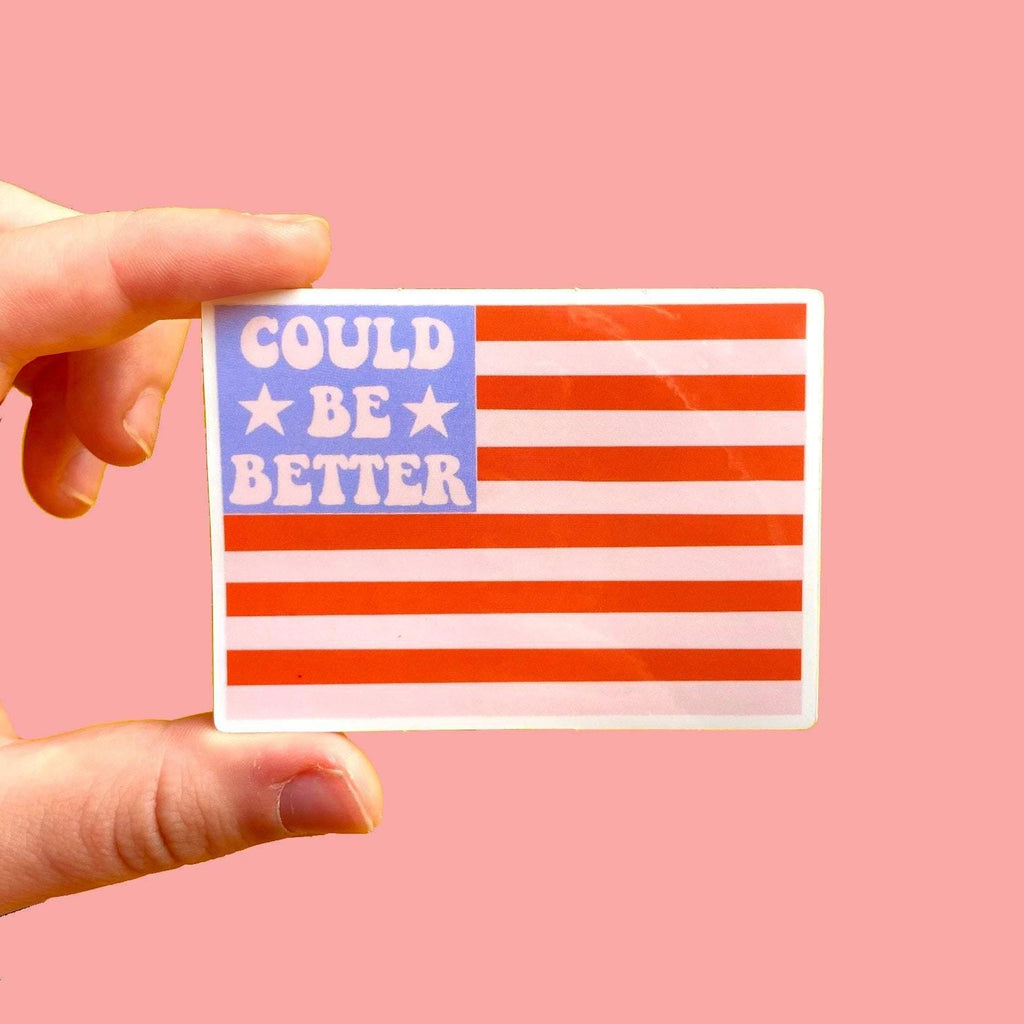 Could Be Better Sticker - The Peach Fuzz