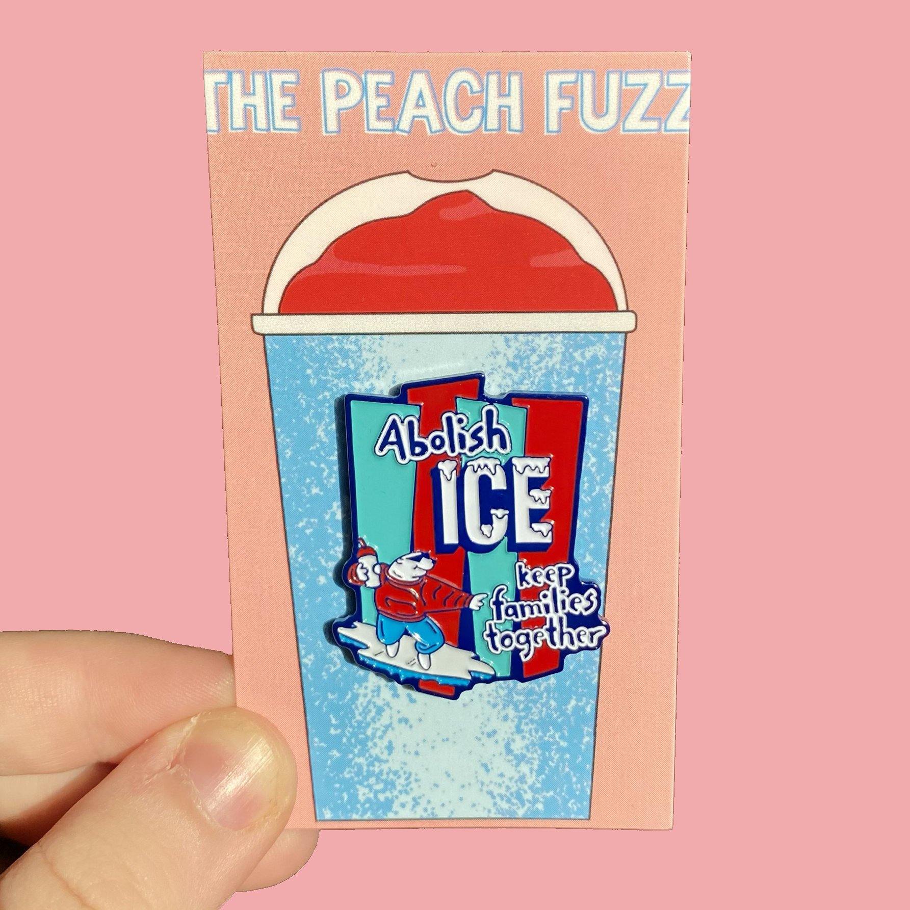 Abolish ICE Enamel Pin - The Peach Fuzz ICEE