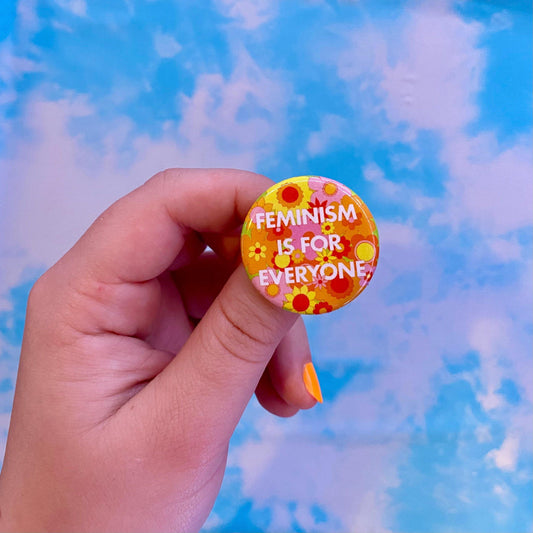 Feminism Is For Everyone Button - The Peach Fuzz