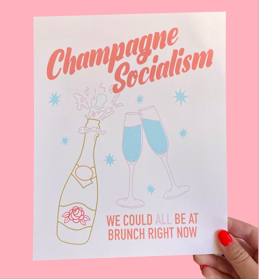 Champagne Socialism Print - The Peach Fuzz